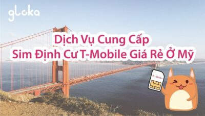 Dịch vụ kích hoạt sim t-mobile giá rẻ ở mỹ