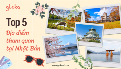 Top 5 địa điểm tham quan tại Nhật Bản