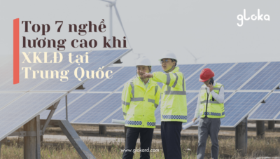 XKLĐ Trung Quốc chọn nghề nào? TOP 7 nghề lương cao khi XKLĐ tại Trung Quốc