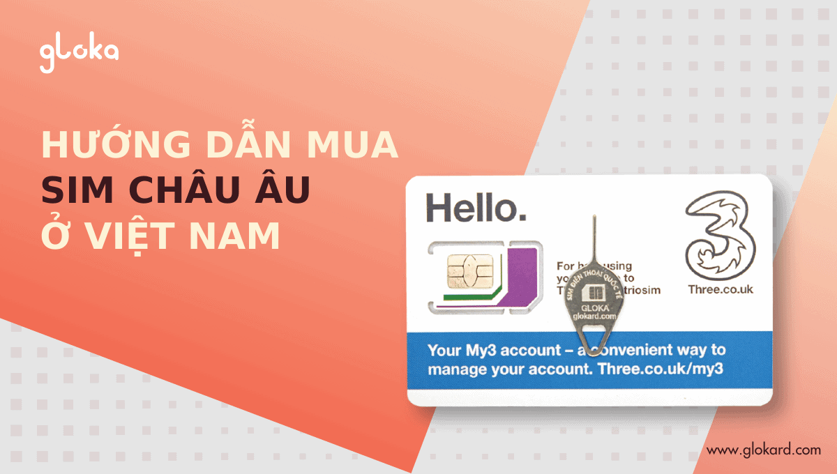 Hướng dẫn mua sim châu Âu ở Việt Nam